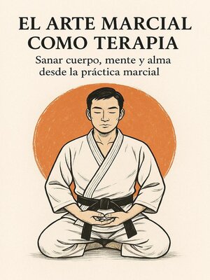 cover image of El Arte Marcial como Terapia